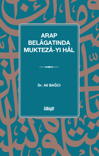 Arap Belâgatında Muktezâ-yı Hâl