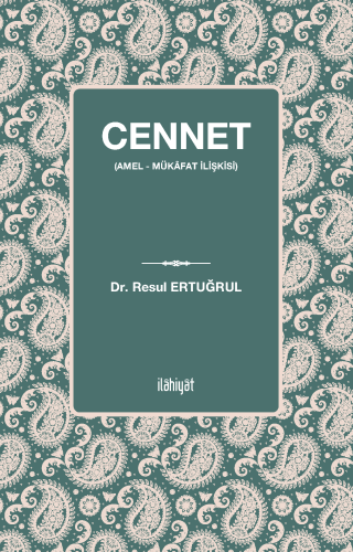 Cennet n(Amel - Mükâfat İlişkisi)