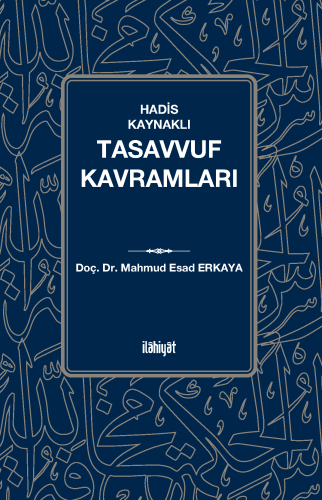 Hadis Kaynaklı Tasavvuf Kavramları