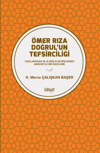 Ömer Rıza Doğrul'un Tefsirciliği n-Yazılarından ve Aldığı Eleştirilerd