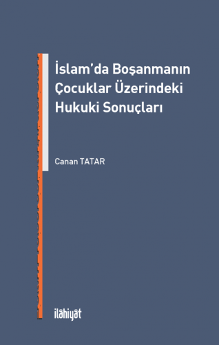 İslam'da Boşanmanın Çocuklar Üzerindeki Hukuki Sonuçları