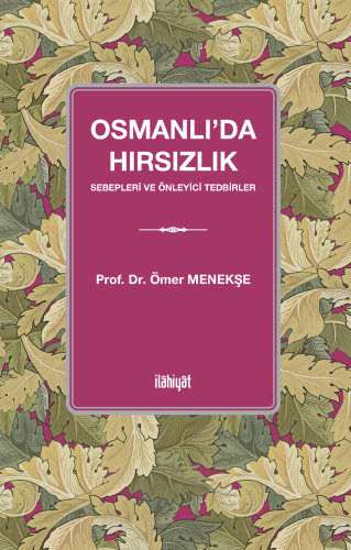 Osmanlı'da Hırsızlık n(Sebepleri ve Önleyici Tedbirler)