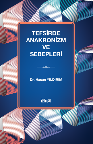 Tefsirde Anakronizm ve Sebepleri