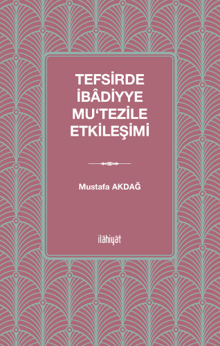 Tefsirde İbâdiyye - Mu‘tezile Etkileşimi